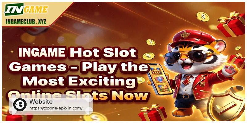 TOPONE Hot Slot Games Play the Most Exciting Online Slots Now