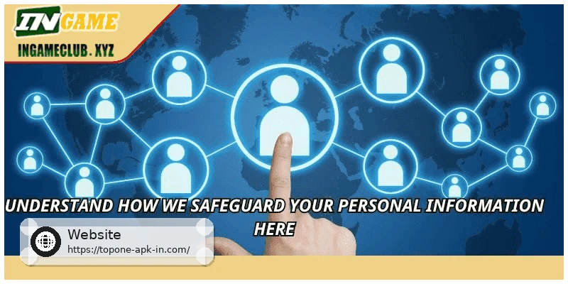 Understand how we safeguard your personal information here