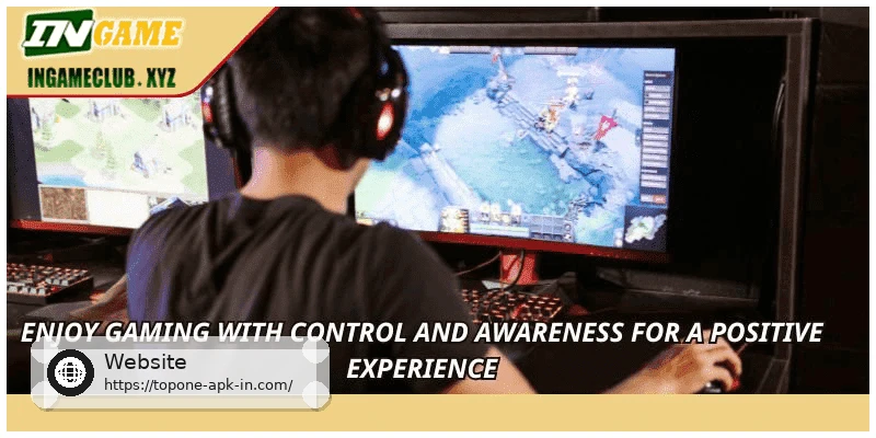 Enjoy gaming with control and awareness for a positive experience