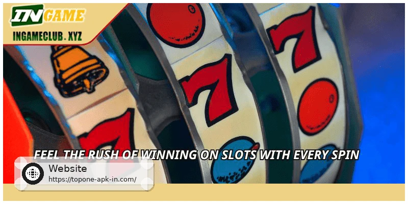 Feel the rush of winning on Slots with every spin