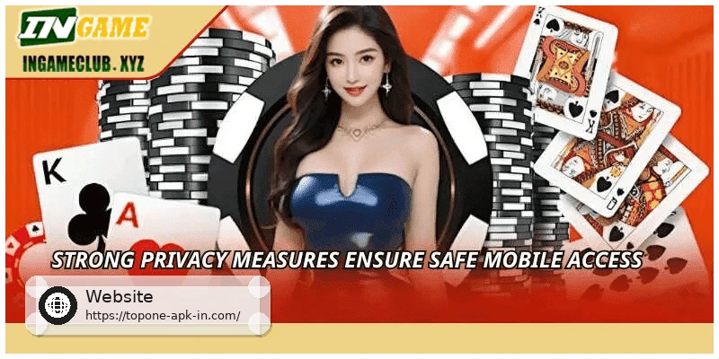 Strong privacy measures ensure safe mobile access