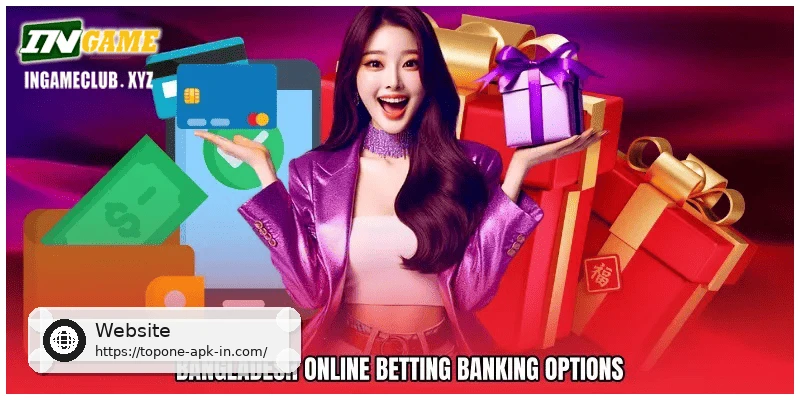 Bangladesh online betting banking options complete guide