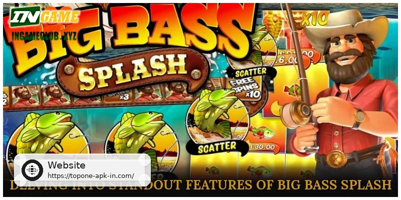 Delving into Standout Features of Big Bass Splash