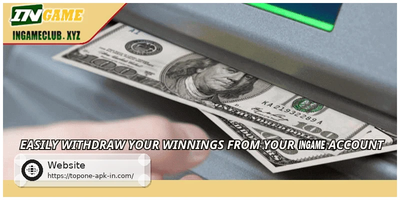 Easily withdraw your winnings from your TOPONE account