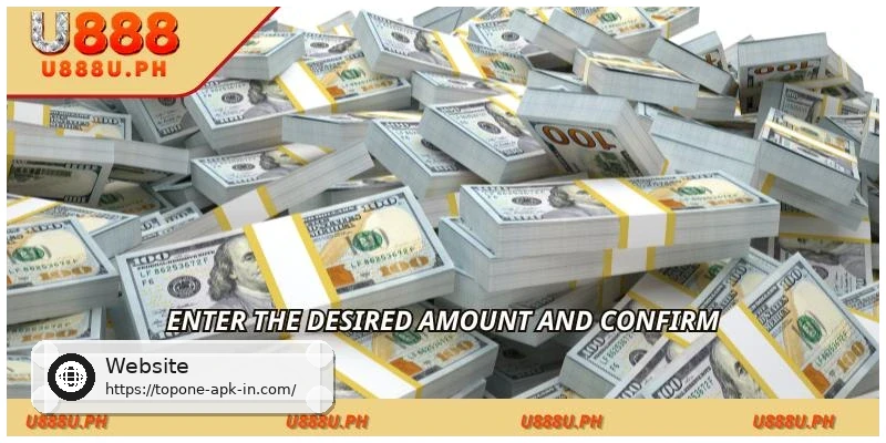 Enter the desired amount and confirm