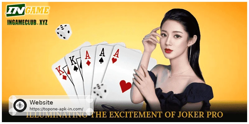 Illuminating the Excitement of Joker Pro