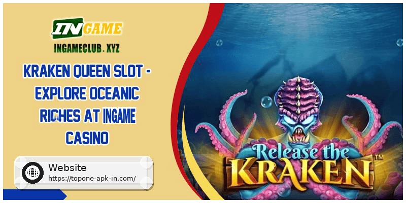 Kraken Queen Slot Explore Oceanic Riches At TOPONE Casino