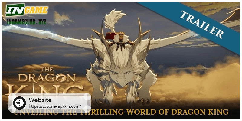 Unveiling the Thrilling World of Dragon King